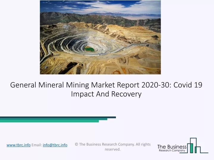 general mineral mining market report 2020 30 covid 19 impact and recovery