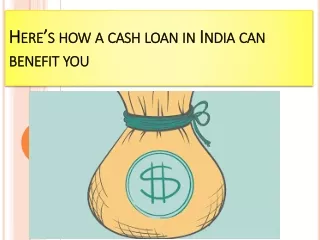 Here’s how a cash loan in India can benefit you