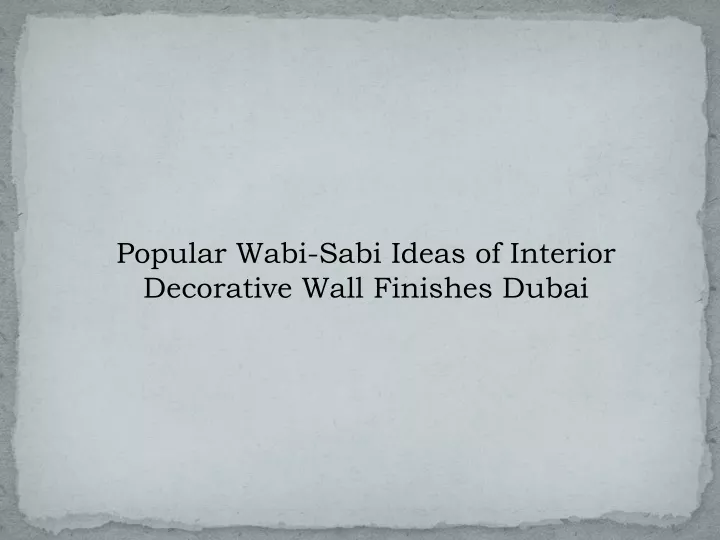 popular wabi sabi ideas of interior decorative wall finishes dubai