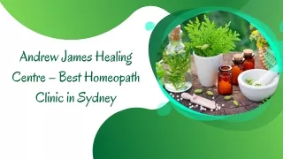 Andrew James Healing Centre - Best Homeopath Clinic in Sydney