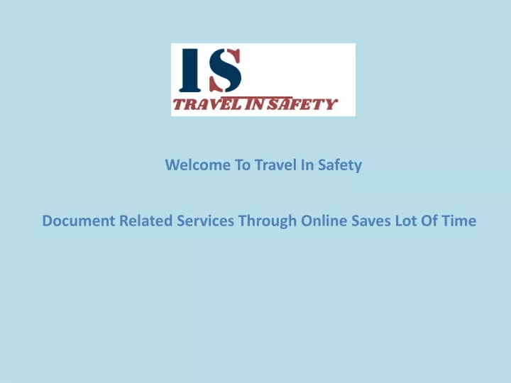 welcome to travel in safety