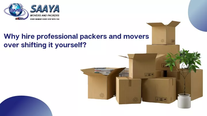 why hire professional packers and movers over