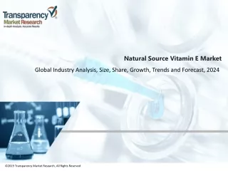 Natural Source Vitamin E Market Pegged for Robust Expansion by 2026