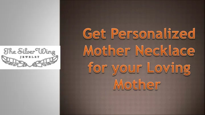 get personalized mother necklace for your loving mother