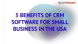 5 benefits of crm software for small business
