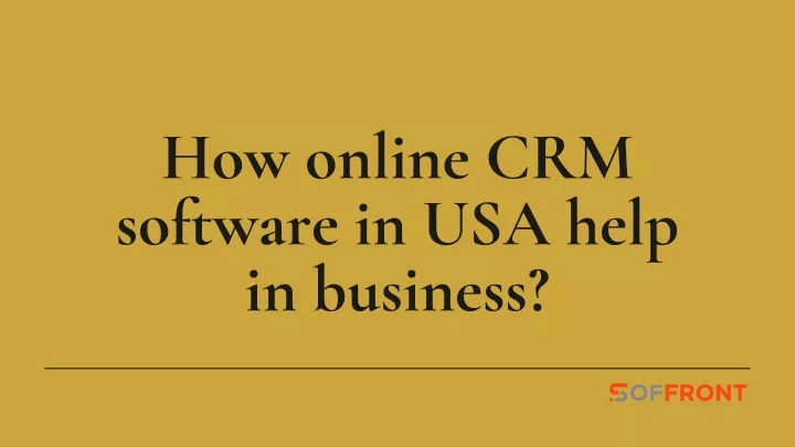 how online crm software in usa help in business