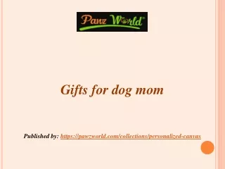 Gifts for dog mom