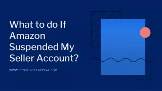 What to do If Amazon Suspended My Seller Account