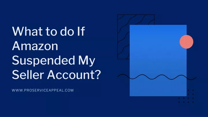 what to do if amazon suspended my seller account