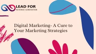 Digital Marketing- A Cure to Your Marketing Strategies