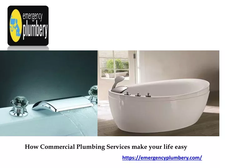 how commercial plumbing services make your life