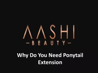 Why Do You Need Ponytail Extension