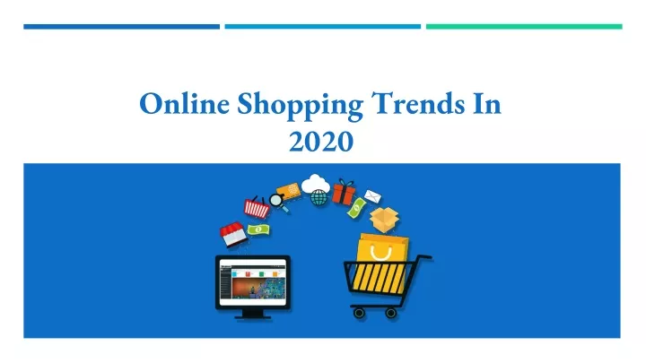 online shopping trends in 202 0