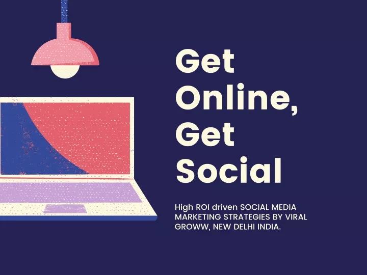 get online get social high roi driven social