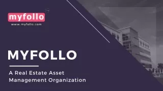 Manage your Real Estate Assets- MyFollo
