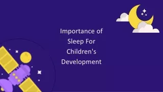 Importance of sleep for kid's development