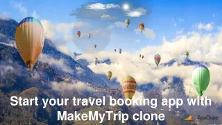 Initiate your 100% customizable MakeMyTrip clone app development