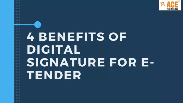 4 benefits of digital signature for e tender