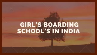 Girls Boarding school's in India
