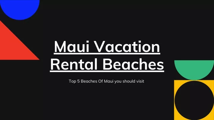 maui vacation rental beaches