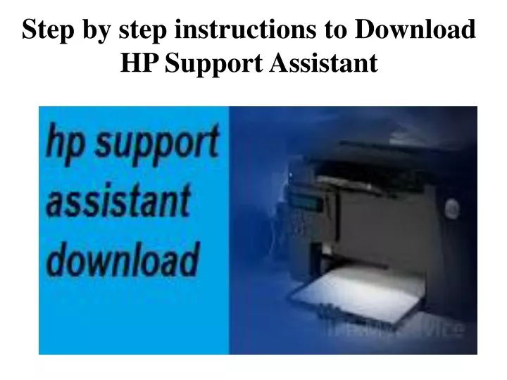 step by step instructions to download hp support
