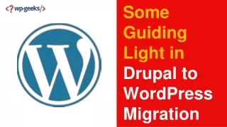 some guiding light in drupal to wordpress