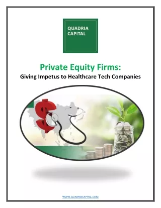 Private Equity Firms: Giving Impetus to Healthcare Tech Companies
