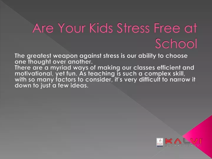are your kids stress free at school