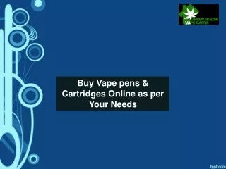 Buy Vape pens & Cartridges Online as per Your Needs