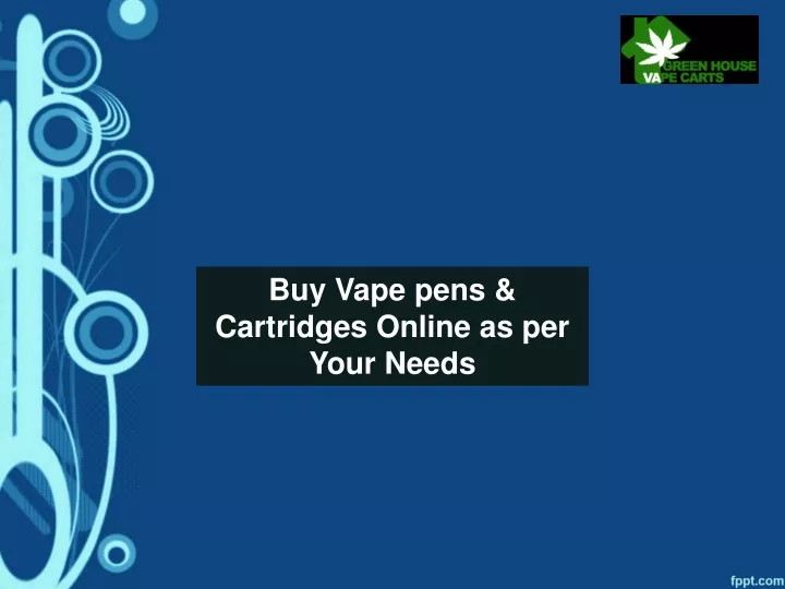 buy vape pens cartridges online as per your needs