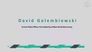 David Golembiowski (New York) - Possesses Exceptional Interpersonal Skills