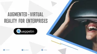 Augmented & Virtual Reality by Queppelin