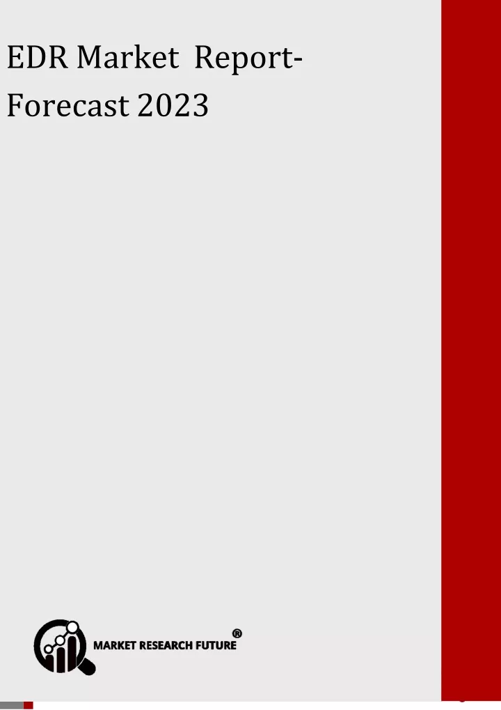 edr market report forecast 2023 edr market report