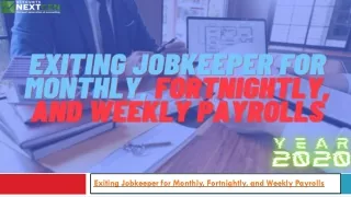 exiting jobkeeper for monthly fortnightly and weekly payrolls