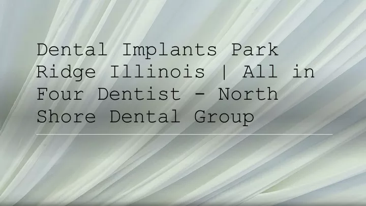 dental implants park ridge illinois all in four dentist north shore dental group