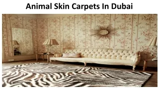 animal skin carpets in dubai