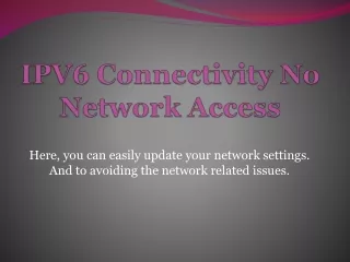 ipv6 connectivity no network access