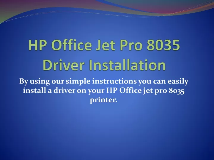 hp office jet pro 8035 driver installation