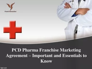 PCD Pharma Franchise Marketing Agreement – Important and Essentials to Know