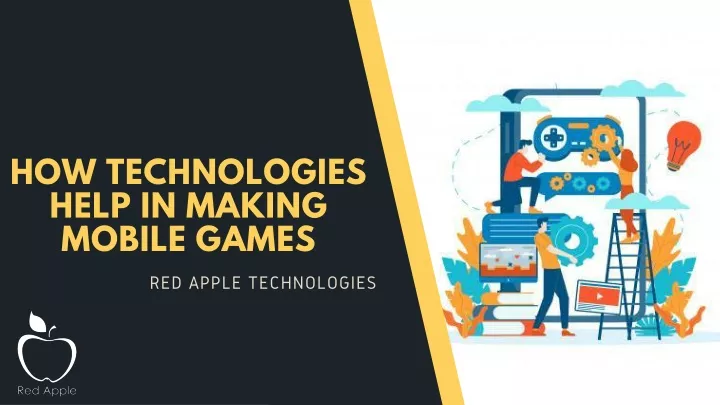 how technologies help in making mobile games