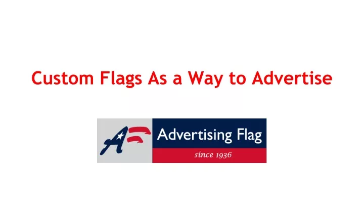custom flags as a way to advertise