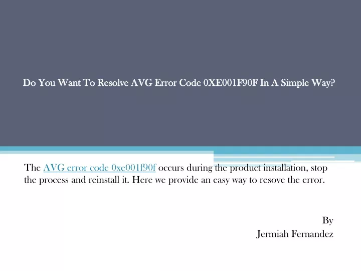 do you want to resolve avg error code 0xe001f90f in a simple way