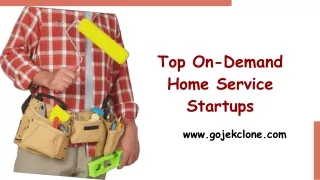 top on demand home service startups