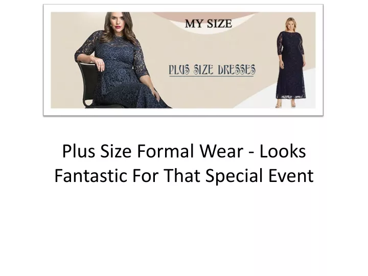 plus size formal wear looks fantastic for that special event