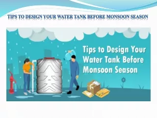 Tips to Design Your Water Tank Before Monsoon Season