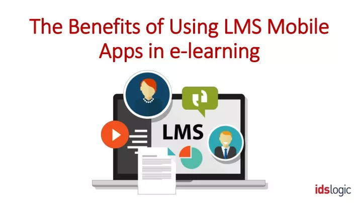 the benefits of using lms mobile apps in e learning