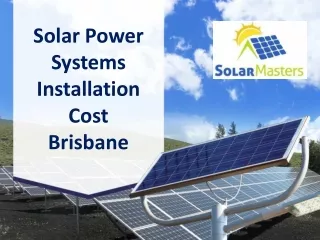 solar power systems installation cost brisbane