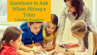 Questions to Ask When Hiring a Tutor