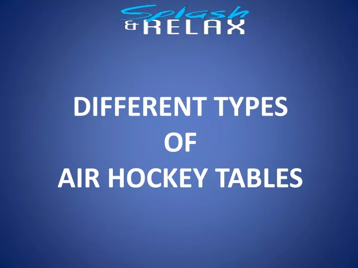 different types of air hockey tables