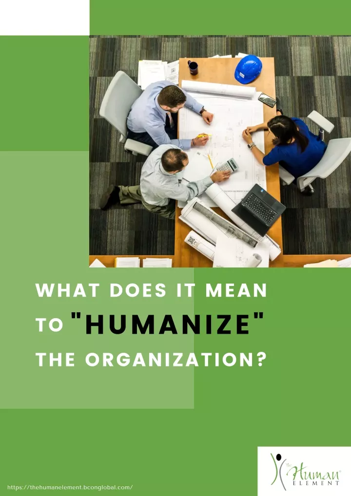 what does it mean humanize the organization